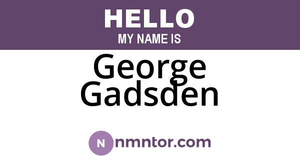 George Gadsden