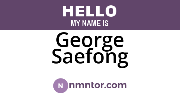 George Saefong