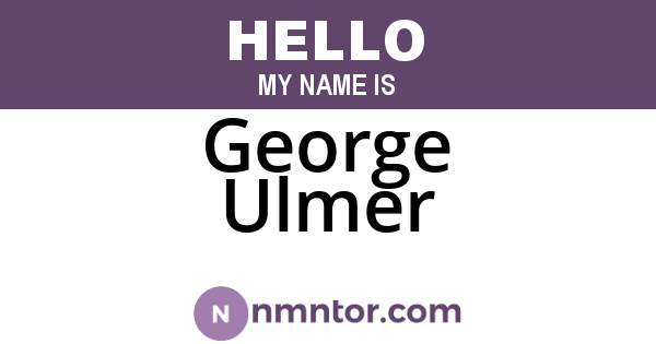 George Ulmer