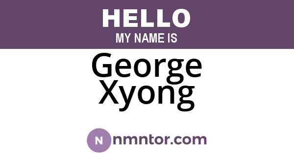 George Xyong