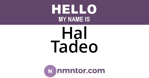 Hal Tadeo