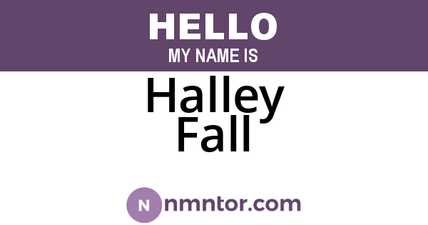 Halley Fall