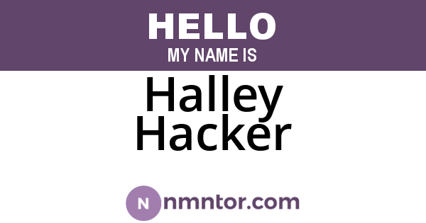 Halley Hacker