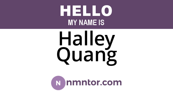 Halley Quang