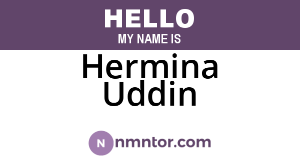 Hermina Uddin