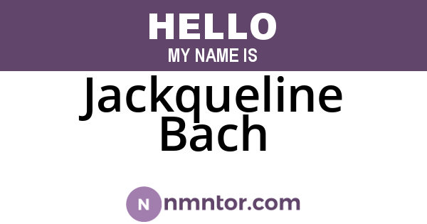 Jackqueline Bach