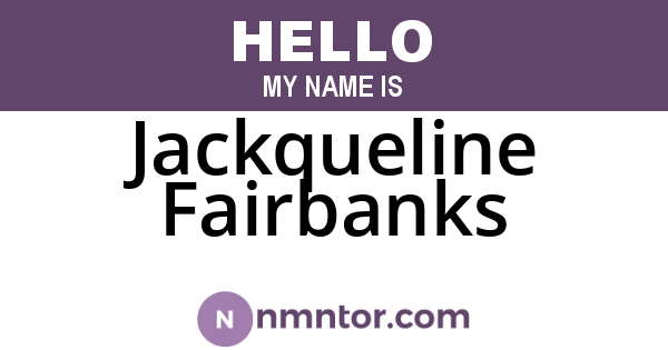 Jackqueline Fairbanks