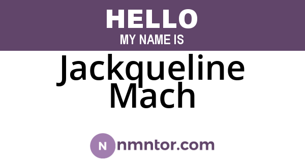 Jackqueline Mach