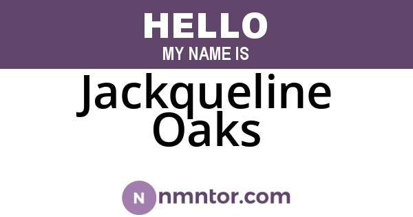 Jackqueline Oaks