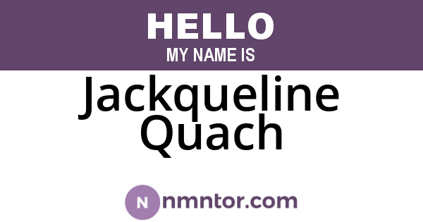 Jackqueline Quach