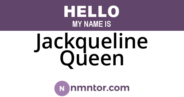 Jackqueline Queen