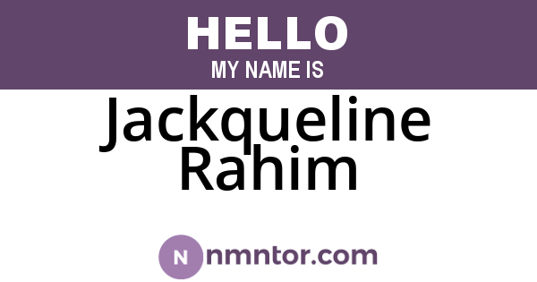 Jackqueline Rahim