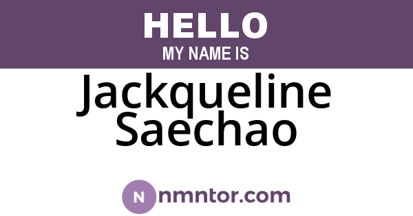 Jackqueline Saechao