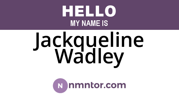 Jackqueline Wadley