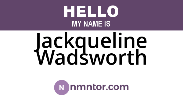 Jackqueline Wadsworth