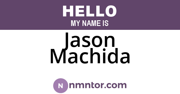 Jason Machida