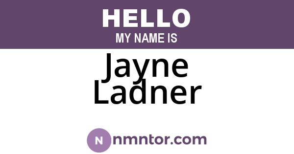 Jayne Ladner