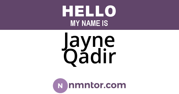 Jayne Qadir