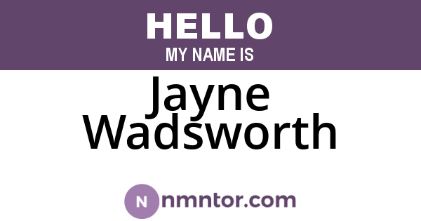 Jayne Wadsworth