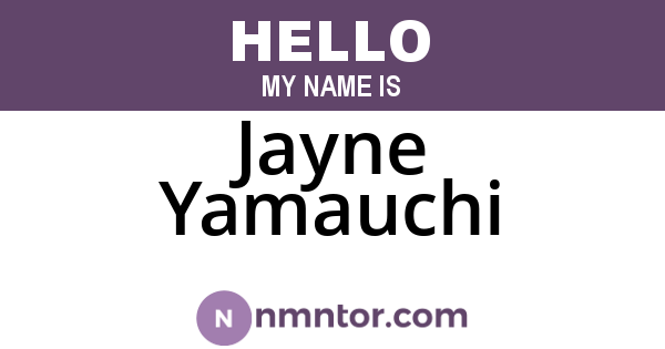 Jayne Yamauchi
