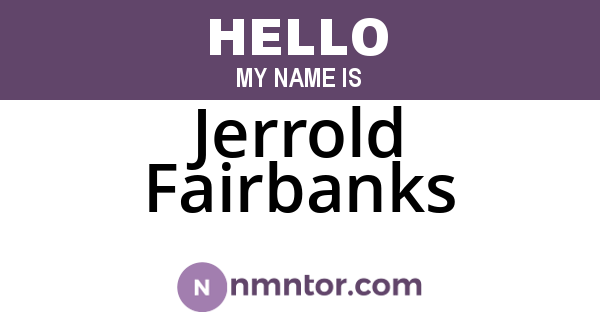 Jerrold Fairbanks