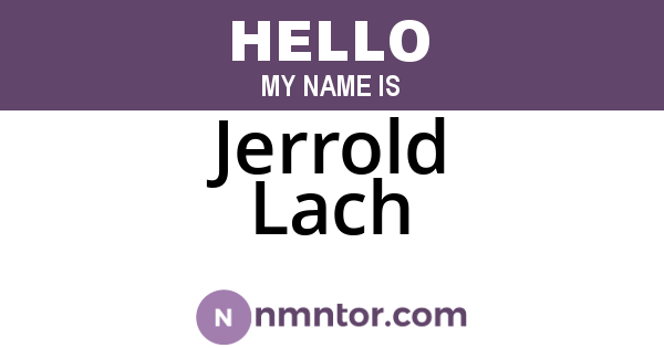 Jerrold Lach