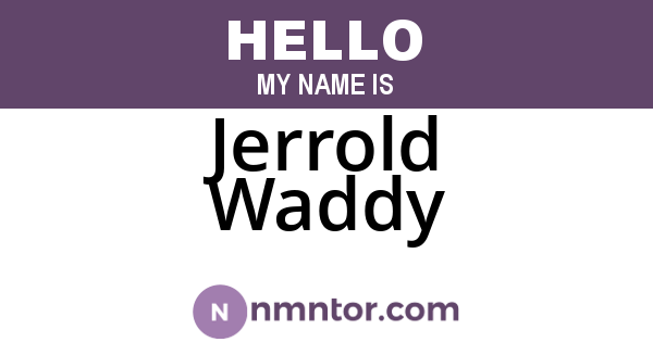 Jerrold Waddy