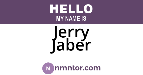 Jerry Jaber