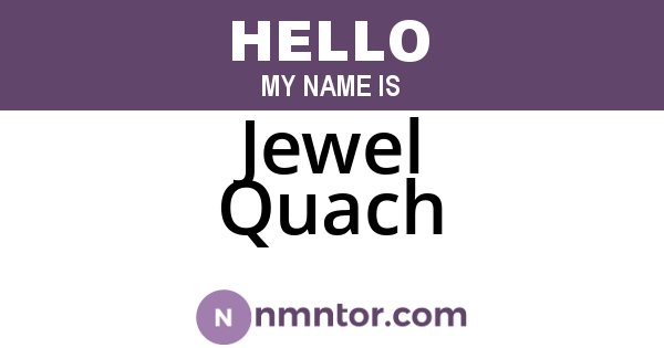 Jewel Quach