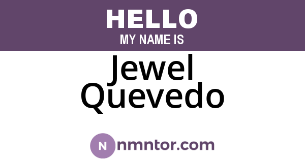 Jewel Quevedo