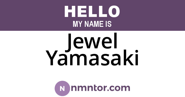 Jewel Yamasaki
