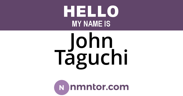 John Taguchi