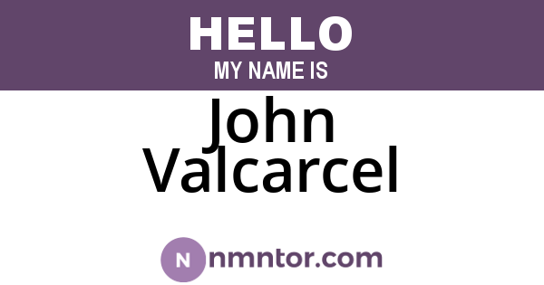 John Valcarcel