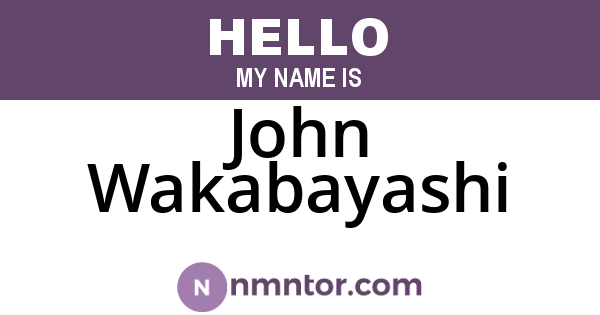 John Wakabayashi