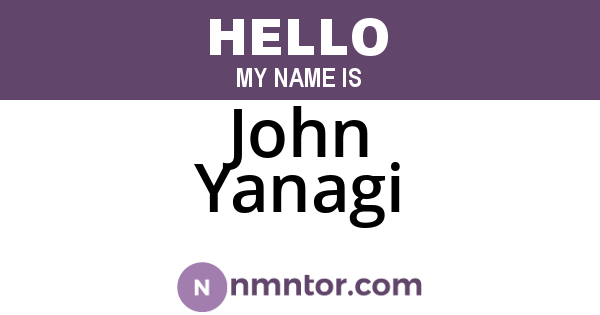 John Yanagi