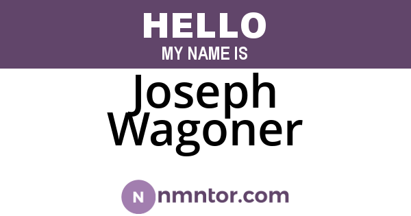 Joseph Wagoner