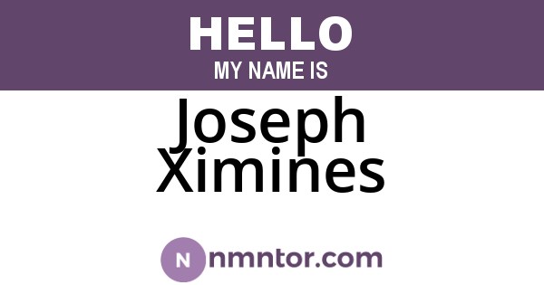 Joseph Ximines