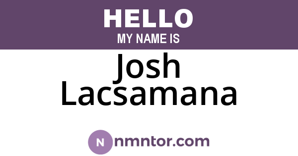Josh Lacsamana