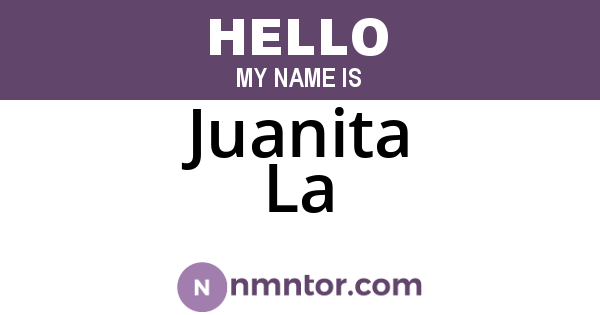 Juanita La