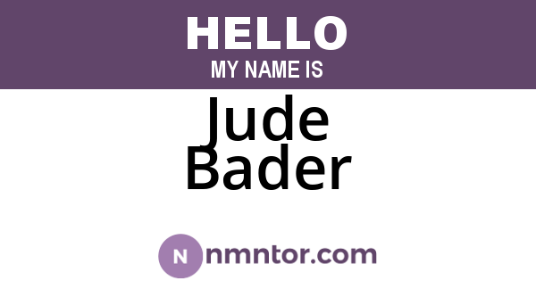 Jude Bader