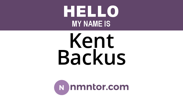 Kent Backus