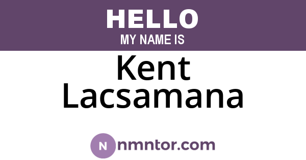 Kent Lacsamana