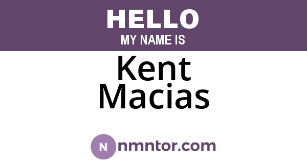 Kent Macias