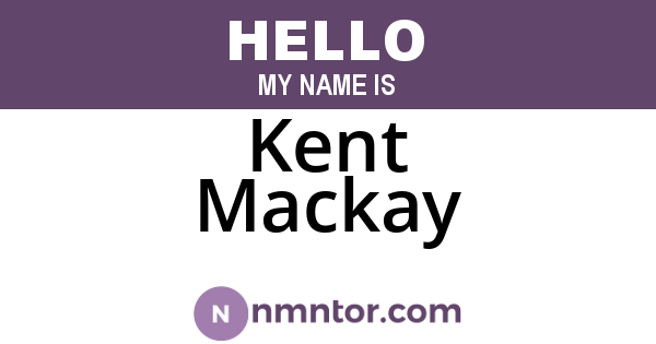 Kent Mackay