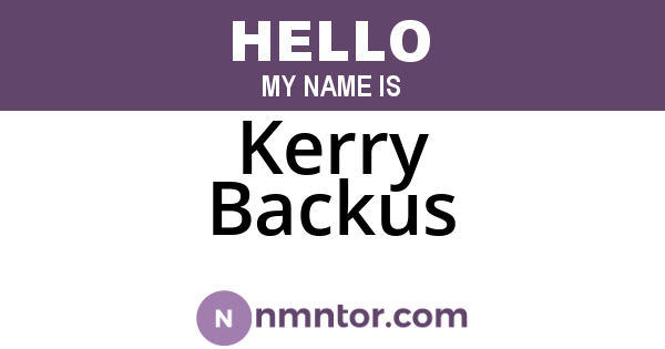 Kerry Backus