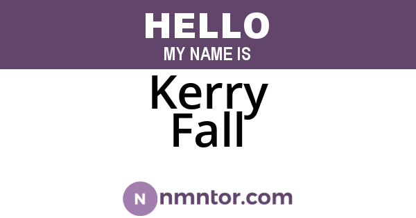 Kerry Fall