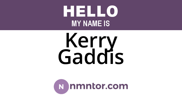 Kerry Gaddis