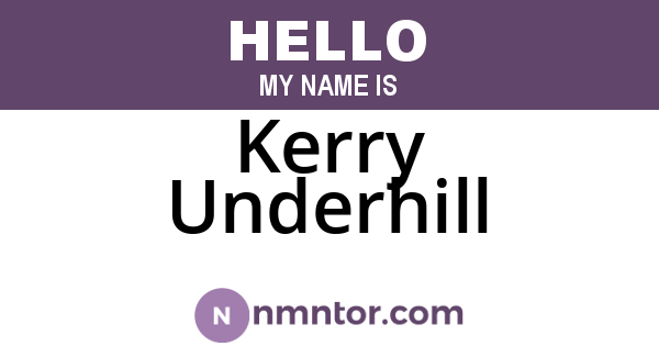 Kerry Underhill