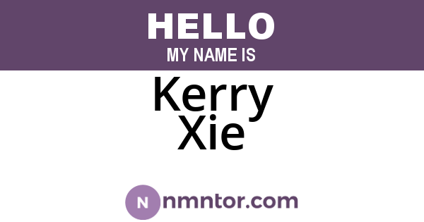 Kerry Xie