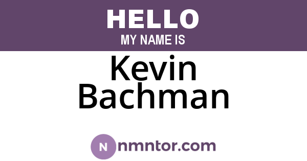 Kevin Bachman